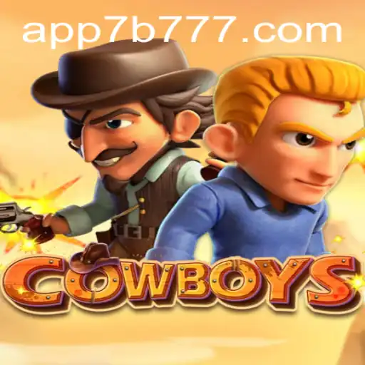 Discover the Exciting World of COWBOYS: An In-depth Look at the Adventure Game Tied to 7B777.COM