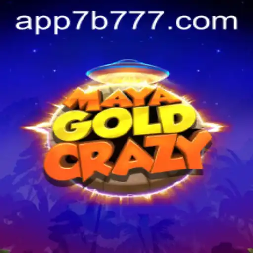 Explore the Thrills of MayaGoldCrazy at 7B777.COM